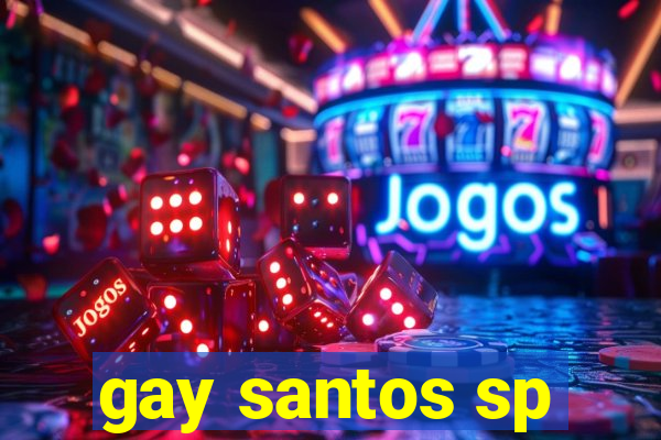 gay santos sp